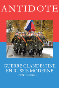Antidote, guerre clandestine en Russie moderne